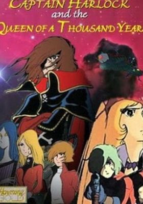 Captain Harlock and the Queen of a Thousand Years