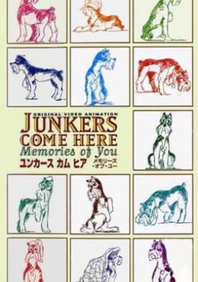 Junkers Come Here: Memories of You