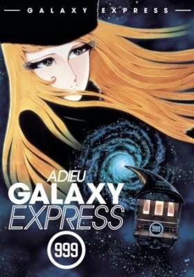 Adieu Galaxy Express 999