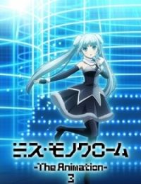 Miss Monochrome - The Animation - 3